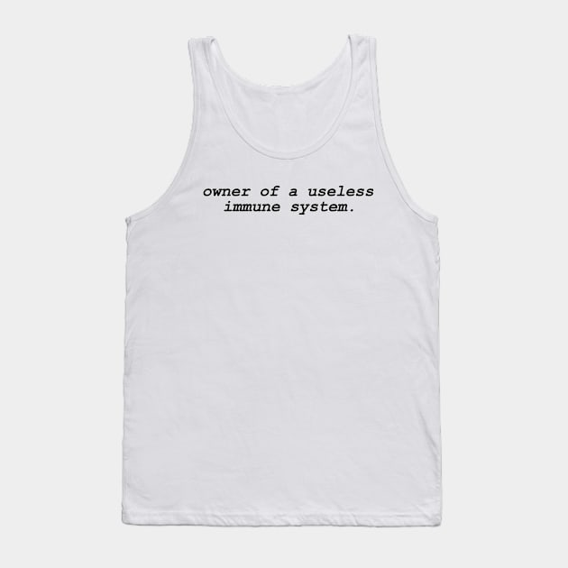 Owner Of A Useless Immune System Shirt, Autoimmune Disease Awareness Tank Top by Y2KSZN